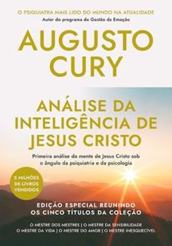 Imagem de ANALISE DA INTELIGENCIA DE JESUS CRISTO - PRIMEIRA ANALISE DA MENTE DE JESUS CRISTO SOB O ANGULO DA PSIQUIATRIA E DA PSICOLOGIA