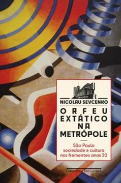 Imagem de ORFEU EXTATICO NA METROPOLE - 2ªED