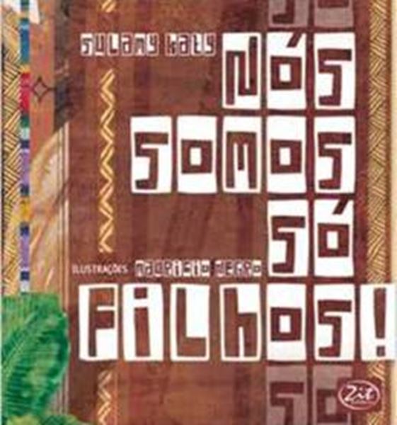 Picture of NOS SOMOS SO FILHOS!