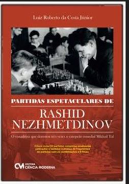 Imagem de PARTIDAS ESPETACULARES DE RASHID NEZHMETDINOV