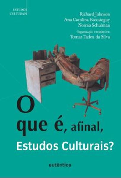Picture of QUE E, AFINAL, ESTUDOS CULTURAIS?, O