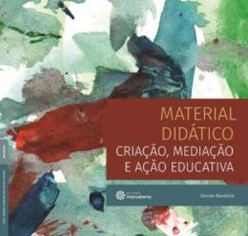 Imagem de MATERIAL DIDATICO - CRIACAO, MEDIACAO E ACAO EDUCATIVA
