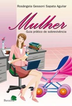 Imagem de MULHER - GUIA PRATICO DE SOBREVIVENCIA
