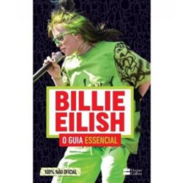 Imagem de BILLIE EILISH – O GUIA ESSENCIAL