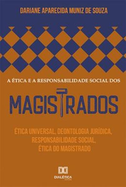 Picture of A ETICA E A RESPONSABILIDADE SOCIAL DOS MAGISTRADOS