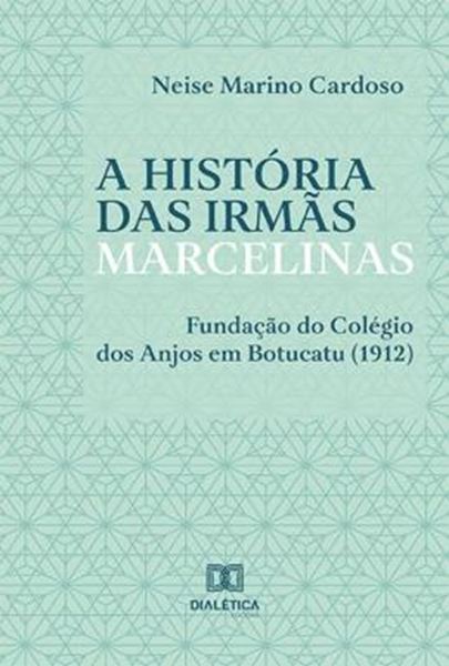 Picture of A HISTORIA DAS IRMAS MARCELINAS