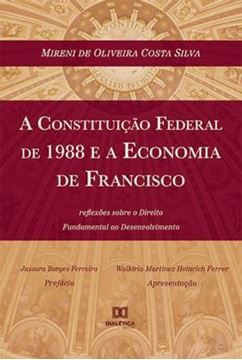 Imagem de A CONSTITUICAO FEDERAL DE 1988 E A ECONOMIA DE FRANCISCO