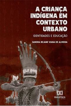 Imagem de A CRIANCA INDIGENA EM CONTEXTO URBANO