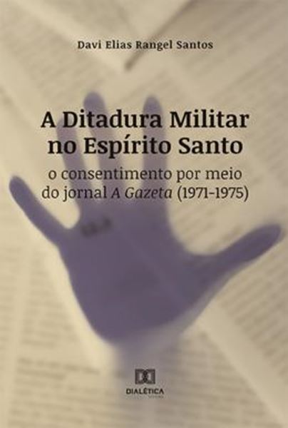 Picture of A DITADURA MILITAR NO ESPIRITO SANTO