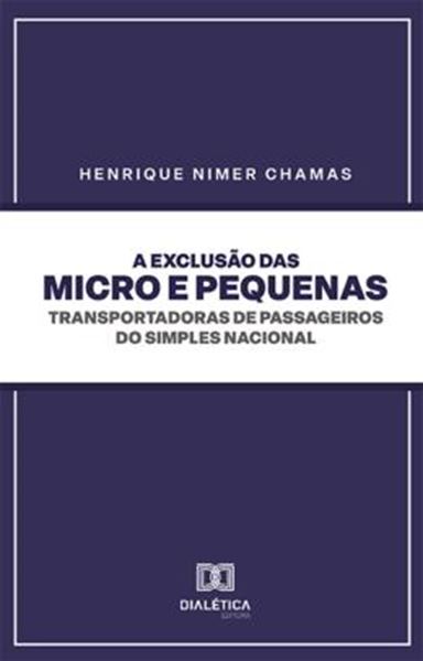 Picture of A EXCLUSAO DAS MICRO E PEQUENAS TRANSPORTADORAS DE PASSAGEIROS DO SIMPLES NACIONAL