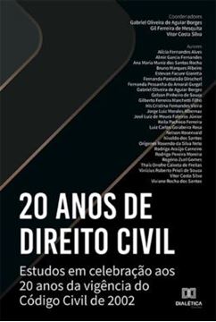 Imagem de 20 ANOS DE DIREITO CIVIL - ESTUDOS EM CELEBRACAO AOS 20 ANOS DA VIGENCIA DO CODIGO CIVIL DE 2002
