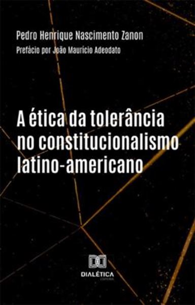 Picture of A ETICA DA TOLERANCIA NO CONSTITUCIONALISMO LATINO-AMERICANO