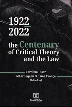 Imagem de 1922-2022 - THE CENTENARY OF CRITICAL THEORY AND THE LAW