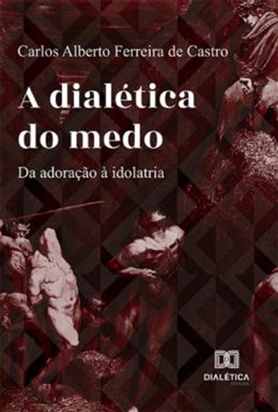 Picture of A DIALETICA DO MEDO