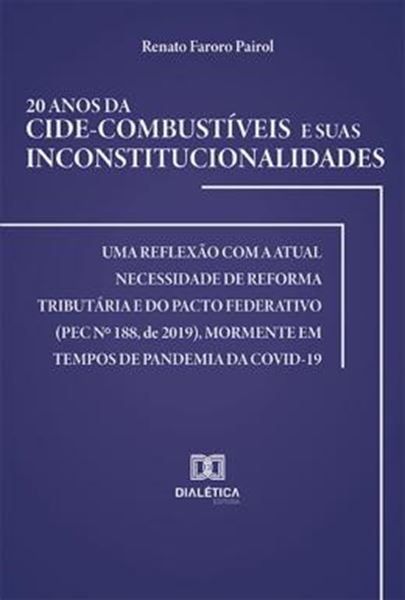 Picture of 20 ANOS DA CIDE-COMBUSTIVEIS E SUAS INCONSTITUCIONALIDADES