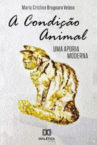 Picture of A CONDICAO ANIMAL - UMA APORIA MODERNA