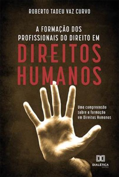 Picture of A FORMACAO DOS PROFISSIONAIS DO DIREITO EM DIREITOS HUMANOS