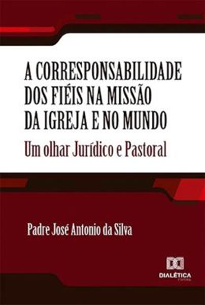 Picture of A CORRESPONSABILIDADE DOS FIEIS NA MISSAO DA IGREJA E NO MUNDO