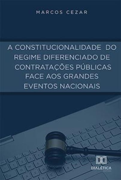 Picture of A CONSTITUCIONALIDADE DO REGIME DIFERENCIADO DE CONTRATACOES PUBLICAS FACE AOS GRANDES EVENTOS NACIONAIS
