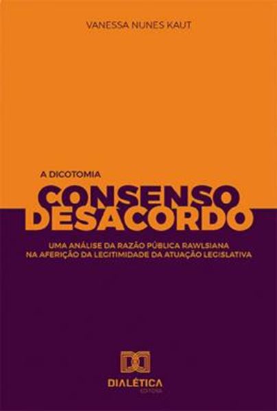 Picture of A DICOTOMIA CONSENSO E DESACORDO
