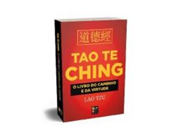 Imagem de TAO TE CHING - O LIVRO DO CAMINHO E DA VIRTUDE