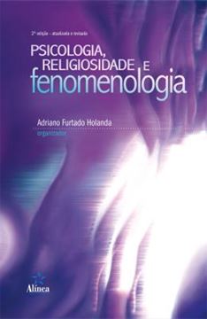 Imagem de PSICOLOGIA, RELIGIOSIDADE E FENOMENOLOGIA - 2° ED