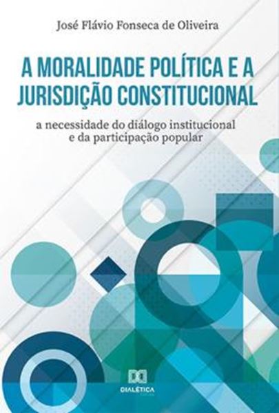 Picture of A MORALIDADE POLITICA E A JURISDICAO CONSTITUCIONAL
