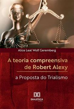 Imagem de A TEORIA COMPREENSIVA DE ROBERT ALEXY