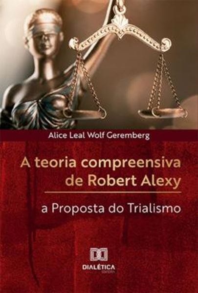 Picture of A TEORIA COMPREENSIVA DE ROBERT ALEXY