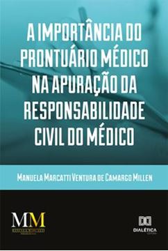 Imagem de A IMPORTANCIA DO PRONTUARIO MEDICO NA APURACAO DA RESPONSABILIDADE CIVIL DO MEDICO