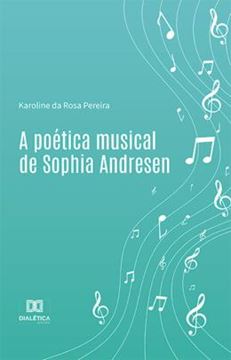 Imagem de A POETICA MUSICAL DE SOPHIA ANDRESEN