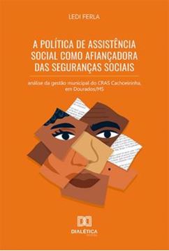 Imagem de A POLITICA DE ASSISTENCIA SOCIAL COMO AFIANCADORA DAS SEGURANCAS SOCIAIS