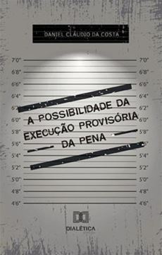 Imagem de A POSSIBILIDADE DA EXECUCAO PROVISORIA DA PENA