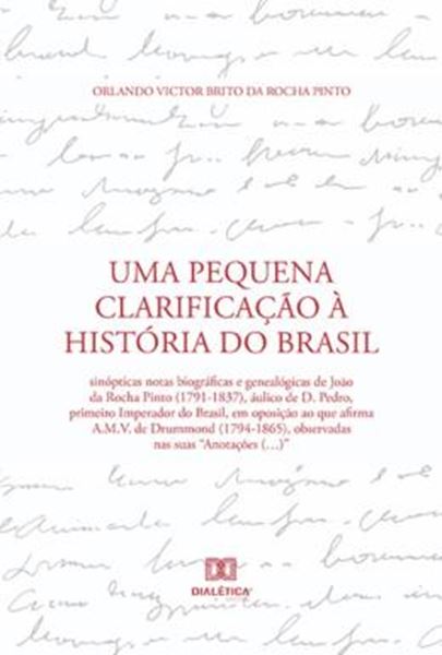 Picture of PRESENCA PRESBITERIANA INDEPENDENTE EM SANTO ANDRE, A - SINOPTICAS NOTAS BIOGRAFICAS E GENEALOGICAS DE JOAO DA ROCHA PINTO 1791-1837