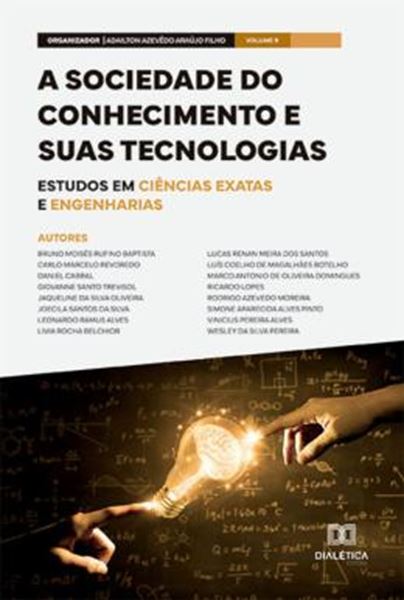 Picture of A SOCIEDADE DO CONHECIMENTO E SUAS TECNOLOGIAS - ESTUDOS EM CIENCIAS EXATAS E ENGENHARIAS - VOL. 09
