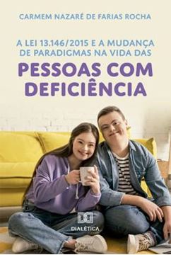 Imagem de A LEI 13.146 2015 E A MUDANCA DE PARADIGMAS NA VIDA DAS PESSOAS COM DEFICIENCIA