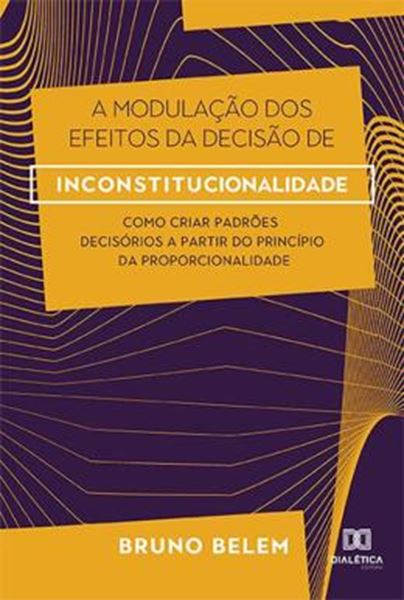 Picture of A MODULACAO DOS EFEITOS DA DECISAO DE INCONSTITUCIONALIDADE