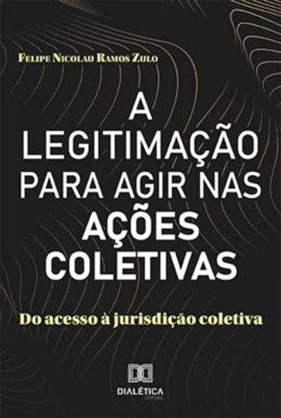 Picture of A LEGITIMACAO PARA AGIR NAS ACOES COLETIVAS