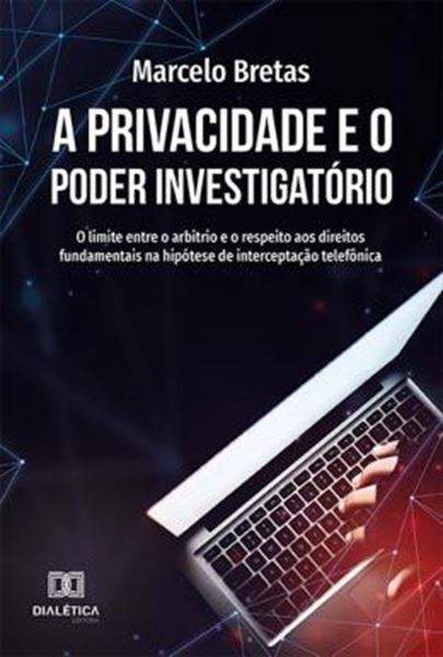 Picture of A PRIVACIDADE E O PODER INVESTIGATORIO