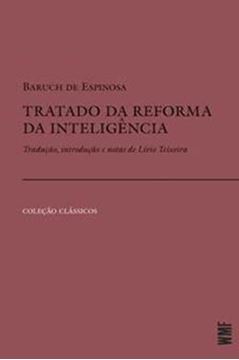 Imagem de TRATADO DA REFORMA DA INTELIGENCIA - TRADUCAO, INTRODUCAO E NOTAS DE LIVIO TEIXEIRA