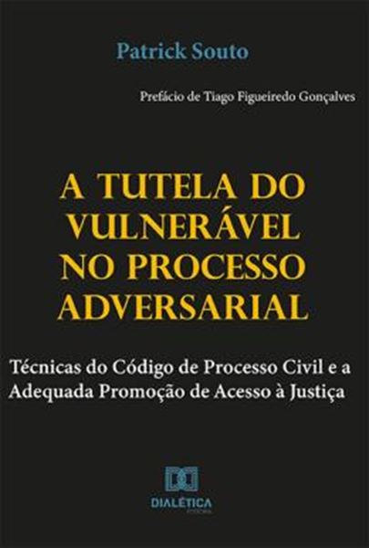 Picture of A TUTELA DO VULNERAVEL NO PROCESSO ADVERSARIAL