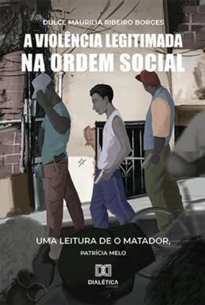 Picture of A VIOLENCIA LEGITIMADA NA ORDEM SOCIAL
