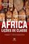 Imagem de AFRICA. LICOES DE CLASSE - VOLUME 3 - A AFRICA INDEPENDENTE