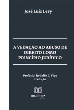 Imagem de VEDACAO AO ABUSO DE DIREITO COMO PRINCIPIO JURIDICO, A