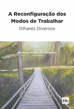 Imagem de A RECONFIGURACAO DOS MODOS DE TRABALHAR - OLHARES DIVERSOS