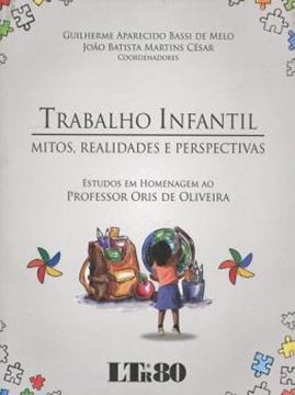 Imagem de TRABALHO INFANTIL - MITOS, REALIDADES E PERSPECTIVAS