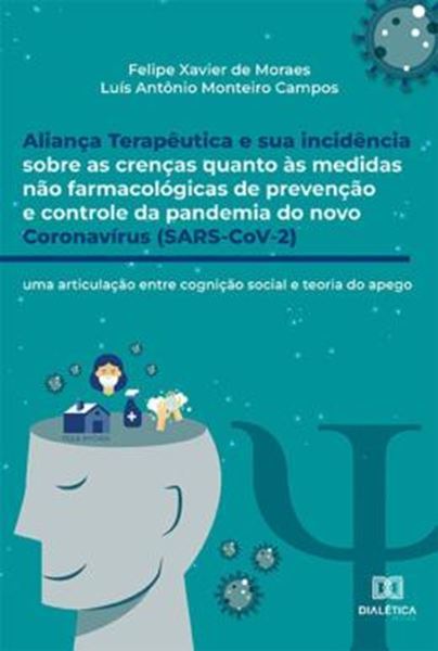 Picture of ALIANCA TERAPEUTICA E SUA INCIDENCIA SOBRE AS CRENCAS QUANTO AS MEDIDAS NAO FARMACOLOGICAS DE PREVENCAO E CONTROLE DA PANDEMIA DO NOVO CORONAVIRUS (SARS-COV-2)