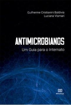 Imagem de ANTIMICROBIANOS - UM GUIA PARA O INTERNATO