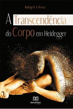Imagem de A TRANSCENDENCIA DO CORPO EM HEIDEGGER