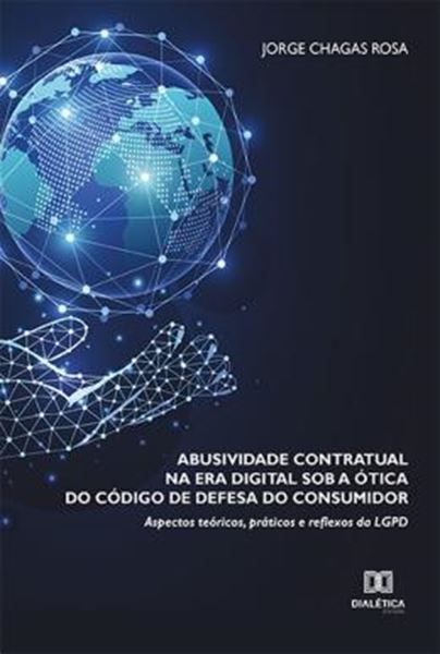 Picture of ABUSIVIDADE CONTRATUAL NA ERA DIGITAL SOB A OTICA DO CODIGO DE DEFESA DO CONSUMIDOR